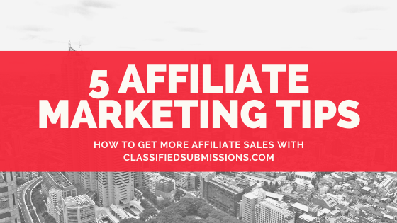 5 affiliate marketing tips